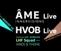 Live electronic music spectacle with the famous ÂME & HVOB