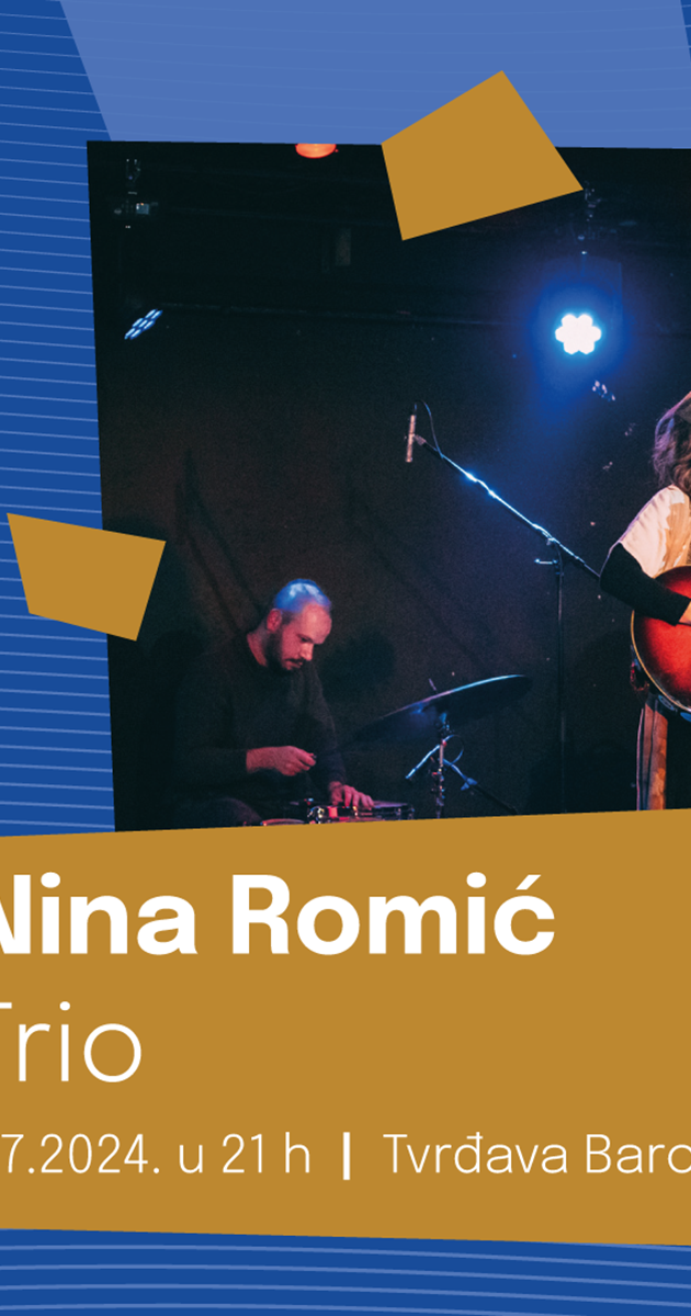 Nina Romić Trio | Šibenske tvrđave